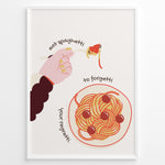 Indlæs billede til gallerivisning Funny kitchen wall art print plakat showing a hand twirling spaghetti with text “Eat Spaghetti to Forgetti Your Regretti” in playful style framed in white.

