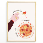 Indlæs billede til gallerivisning Funny kitchen wall art print plakat showing a hand twirling spaghetti with text “Eat Spaghetti to Forgetti Your Regretti” in playful style framed in Golden.
