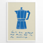 Indlæs billede til gallerivisning Minimalist poster featuring a blue Moka Pot illustration with handwritten text on a beige background, framed in white.
