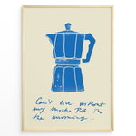 Indlæs billede til gallerivisning Minimalist poster featuring a blue Moka Pot illustration with handwritten text on a beige background, framed in golden.
