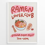 Indlæs billede til gallerivisning Colorful ramen lover club poster with ramen bowl, gyoza, chopsticks, and playful red text on white background in a white frame.
