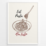 Indlæs billede til gallerivisning Minimalist poster with line art of pasta bowl and fork, text reading “Eat Pasta Run Fasta,” in black and red typography, framed in white.
