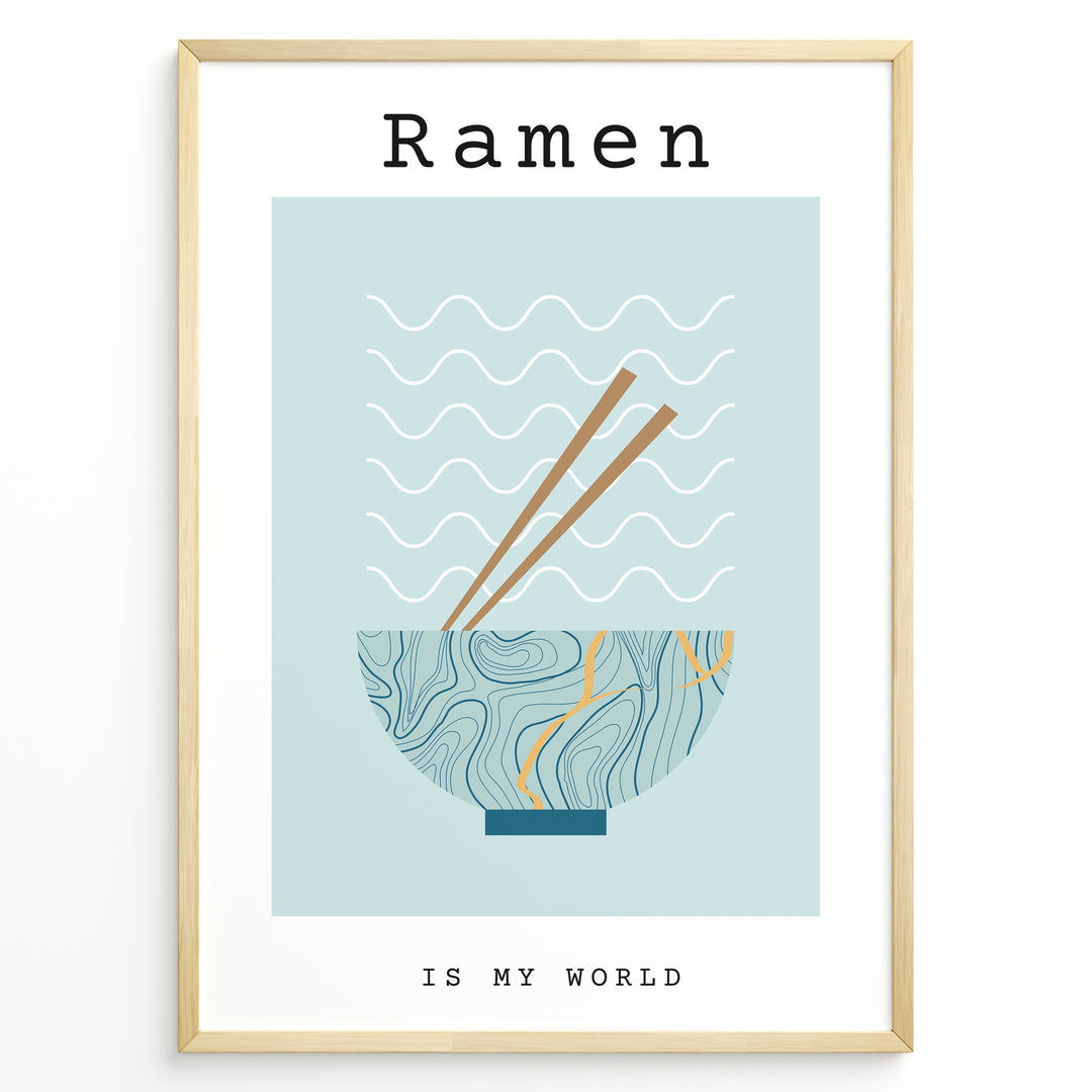 Minimalist poster with blue ramen bowl, chopsticks, and text “Ramen Is My World,” framed in black with a light blue background.