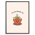 Indlæs billede til gallerivisning Cute ramen-themed poster with a smiling orange ramen bowl, chopsticks, and text “I’m So Ramen-tic,” framed in black on a light beige background.
