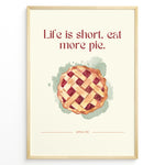 Indlæs billede til gallerivisning Køkken plakat | Mad plakater | Apple Pie Plakat med citat &quot;Life is short, eat more pie&quot; | Perfekt til hyggelig køkkenindretning | Plakaty.dk

