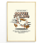 Indlæs billede til gallerivisning Motivational coffee wall art showing a cartoon coffee cup running with papers and a briefcase, featuring the quote “Coffee Fueling – Just Take a Break,” ideal for office or kitchen décor.
