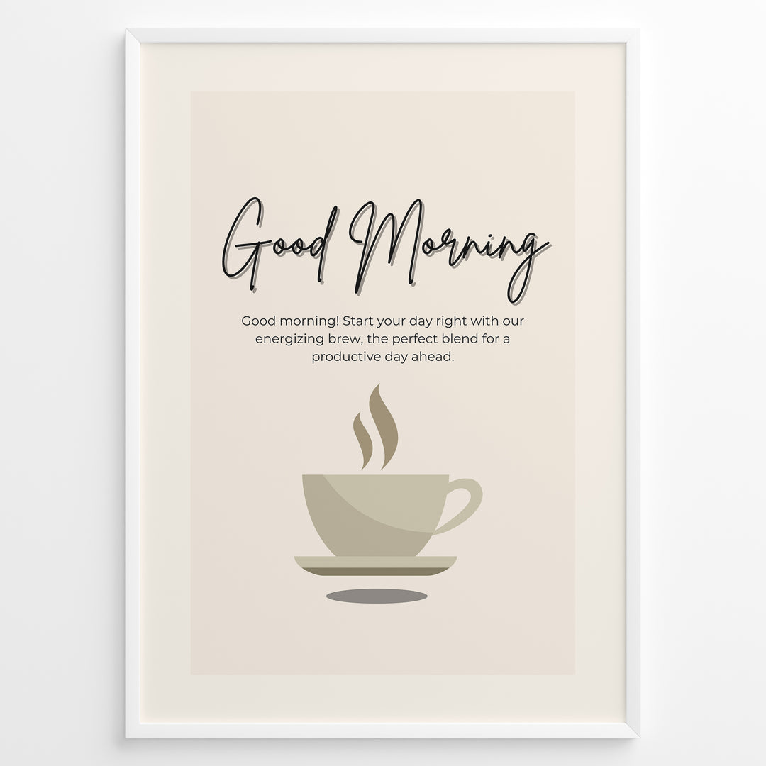 Minimalist wall art featuring a coffee cup illustration and the text “Good Morning – Start your day right with our energizing brew,” ideal for kitchen or café wall decoration.