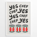 Indlæs billede til gallerivisning Funny kitchen wall art plakat with the phrase “Yes Chef” and illustrations of tomato cans—ideal for kitchen, café, or restaurant décor.
