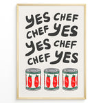 Indlæs billede til gallerivisning Funny kitchen wall art plakat with the phrase “Yes Chef” and illustrations of tomato cans—ideal for kitchen, café, or restaurant décor.
