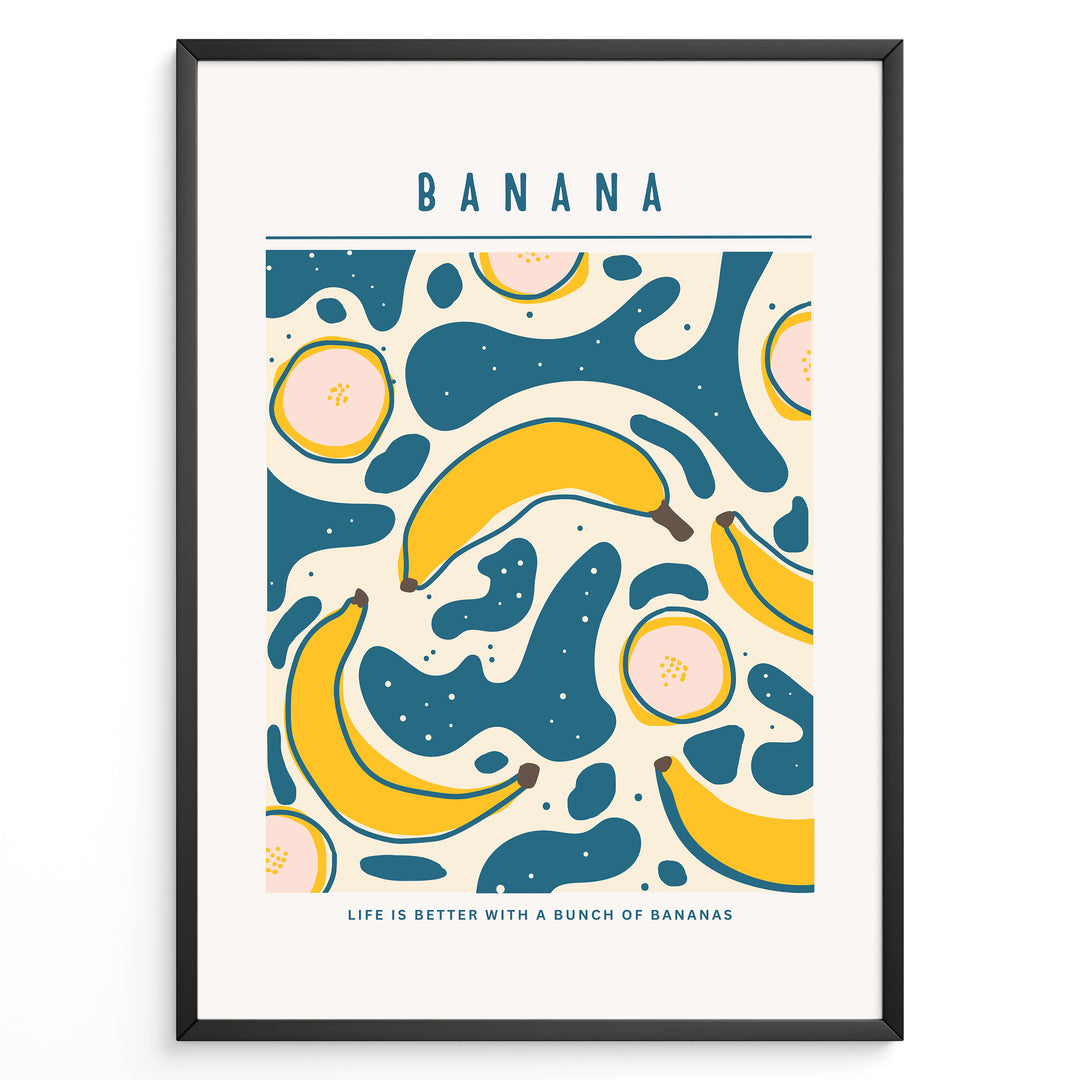 Colorful banana art print plakat with abstract teal and yellow shapes, text reading “Life is better with a bunch of bananas,” framed in black.