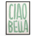 Indlæs billede til gallerivisning Modern Italian wall art print with bold green “Ciao Bella” text — stylish typography kitchen or café décor.
