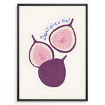Indlæs billede til gallerivisning Playful fig illustration with the quote “Don’t Give a Fig” — fun and modern kitchen wall art print.
