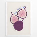 Indlæs billede til gallerivisning Playful fig illustration with the quote “Don’t Give a Fig” — fun and modern kitchen wall art print.
