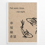 Indlæs billede til gallerivisning Japanese motivational print with two koi fish, the quote “Fall seven times, rise eight,” and kanji characters on a textured background.
