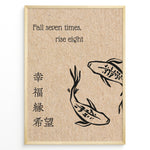 Indlæs billede til gallerivisning Japanese motivational print with two koi fish, the quote “Fall seven times, rise eight,” and kanji characters on a textured background.

