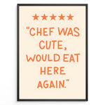 Indlæs billede til gallerivisning Funny kitchen wall art with five stars and orange text saying “Chef was cute, would eat here again.”
