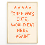Indlæs billede til gallerivisning Funny kitchen wall art with five stars and orange text saying “Chef was cute, would eat here again.”
