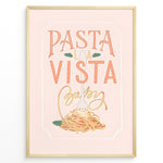 Indlæs billede til gallerivisning Pasta La Vista Baby kitchen print with playful typography and a spaghetti illustration.
