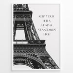 Indlæs billede til gallerivisning Fashion Plakat | Keep Your Standards High – Eiffel Tower Fashion Quote Wall Art Plakaty.dk | Black and white Eiffel Tower with quote &quot;Keep your heels, head &amp; standards high&quot; on the right side.
