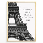 Indlæs billede til gallerivisning Fashion Plakat | Keep Your Standards High – Eiffel Tower Fashion Quote Wall Art Plakaty.dk | Black and white Eiffel Tower with quote &quot;Keep your heels, head &amp; standards high&quot; on the right side.
