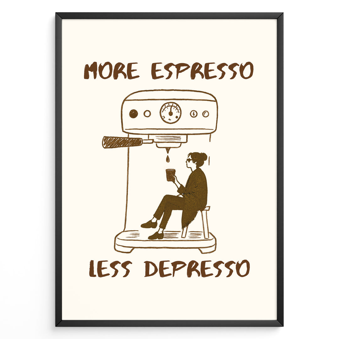 Minimalist illustration with the quote “More Espresso Less Depresso” showing a person sitting under an espresso machine holding a coffee cup.
