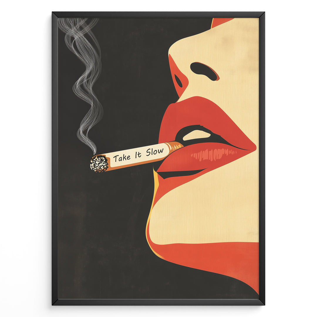 Retro pop art poster featuring red lips holding a smoking cigarette with the words “Take It Slow” on a dark background, framed as modern wall art.